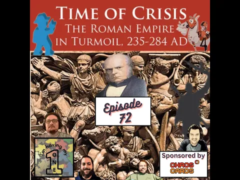 Time of Crisis The Roman Empire in Turmoil 235-284AD | Review | I'm Having My One Podcast