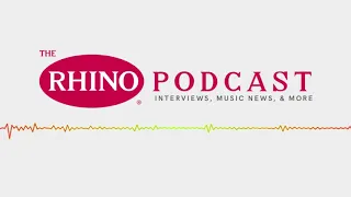 The Rhino Podcast - Episode 65: Special guest Tom Johnston of The Doobie Brothers