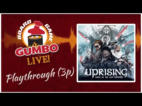 Uprising: Curse of the Emperor - playthrough (3p)