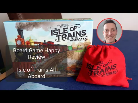 Isle of Trains All Aboard review by Board Game Happy