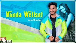 Munda Welset (Official Video) | Jass Doraha | Simran Saggu | Lastest Punjabi Songs 2021