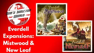 Rob Looks at Everdell Expansions Mistwood and New Leaf