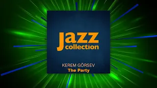 Kerem Görsev - The Party (Official Audio Video)