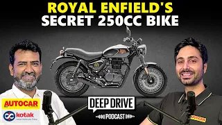 Royal Enfield's secret 250cc bike and why it's a big deal | Deep Drive Podcast Ep. 16| Autocar India