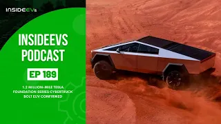 InsideEVs Podcast #189: 1.2 Million-Mile Tesla Model S, Foundation Series Cybertruck, Bolt EUV