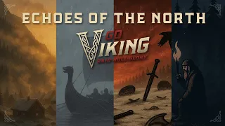 Echoes of the North – Official Visual Soundscape | Go Viking (Soundtrack)