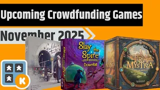 Upcoming Campaigns For November - Song of Silveranth, Slay the Spire, The Legacy of Mars & More!!!