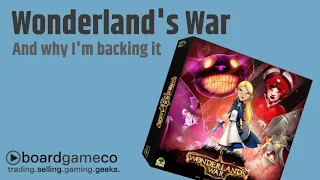 Wonderland's War - And Why I'm Backing It