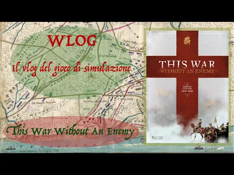 WLOG 58 - This War Without an Enemy 2di3 (Sul Tavolo!)