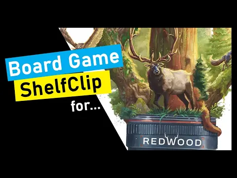 ShelfClips: Redwood (Short Board Game Preview)