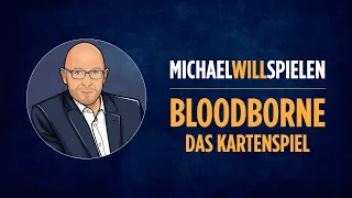 BLOODBORNE – DAS KARTENSPIEL – Regelerklärung und Spieletest – MICHAEL WILL SPIELEN