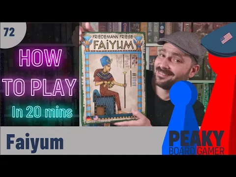 How to play Faiyum board game - Full teach - Peaky Boardgamer