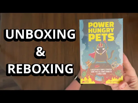 Power Hungry Pets - Game by Exploding Kittens - Unboxing & Reboxing - What's in the Box?