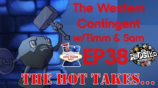 The Western Contingent, Episode 38: The Hot Takes