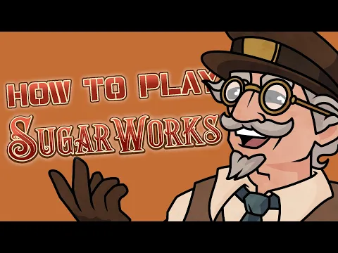 How to play SugarWorks: Board Games