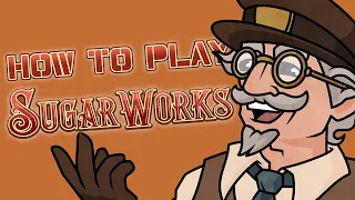 How to play SugarWorks: Board Games