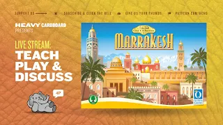 Marrakesh - 4p Teaching, Play-through, & Roundtable Discussion by Heavy Cardboard