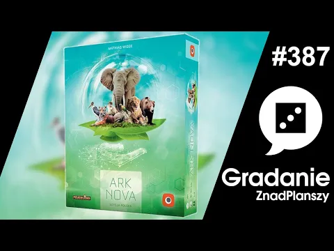 Ark Nova - RECENZJA - Gradanie #387