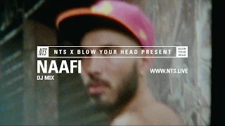 NAAFI - Blow Your Head Season 3 (NTS Mix by Wasted Fates)