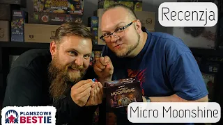 Planszowe Bestie #368 - Prototyp gry Micro Moonshine - Recenzja - 07.05.2024