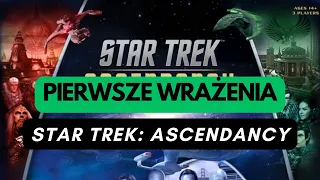 (1133) Star Trek: Ascendancy - pierwsze wrażenia (PL)