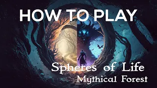 How to Play Spheres of Life: Mythical Forest | Competitive Fantasy Card Game for 2-7 Players