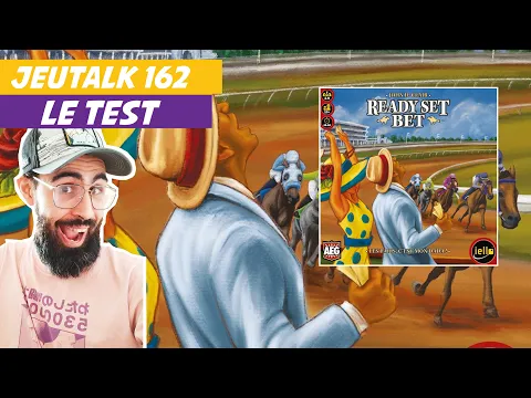 [REVIEW] JEUTALK #165 : Ready Set Bet, le tiercé façon Zitrone !