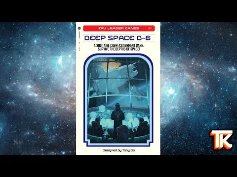 Deep Space D6 Playthrough TK