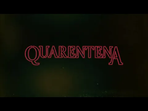 Quarentena - Banda sonora