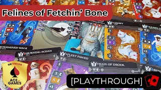 Playthrough | Felines of Fetchin' Bone (Chip Theory Games)