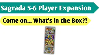 More Beauty, More Joy: An Unboxing of  the Sagrada 5-6 Player Expansion