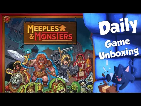 Meeples & Monsters - Daily Game Unboxing