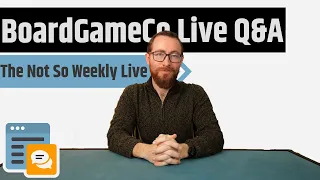 BoardGameCo Q&A: 1/22/2026 - The (Not So) Weekly Live