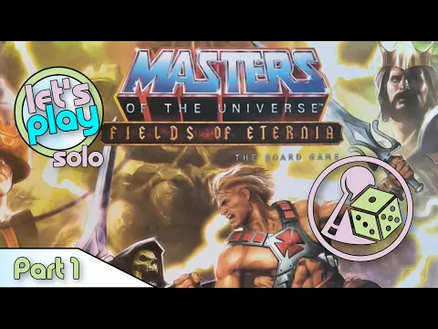 Let's play Masters of the Universe: Fields of Eternia (Solo) - Part 1