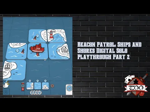 Beacon Patrol: Ships and Shores Digital Solo Playthrough Part 2
