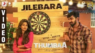 Thumbaa - Jilebara Video (Tamil) | Vivek - Mervin | Darshan | Harish Ram LH