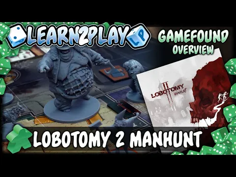 Learn to Play Presents: Gamefound overview for Lobotomy 2 Manhunt
