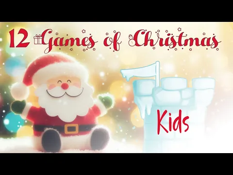 12 Games of Christmas: Kids Games