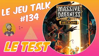 [REVIEW] JEUTALK#134 Massive Darkness 2 Hellscape, ça Hack'nSlash !