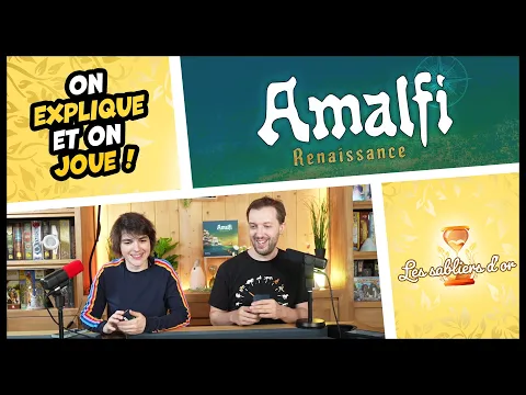 Amalfi, on explique et on joue (Les Sabliers d'or)
