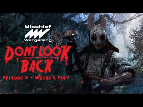Don't Look Back! Episode 2 - Where's Pat?