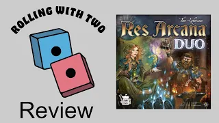 Rolling With Reviews: Res Arcana Duo