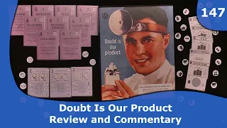 Doubt is our Product - Review and Commentary | 147 | CulBlu and Cardboard