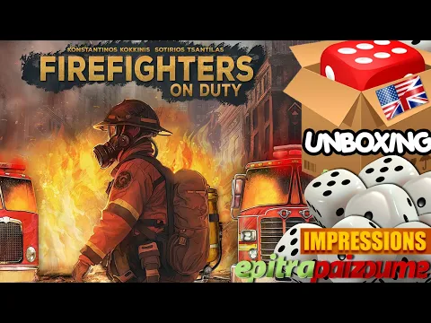 Firefighters on Duty - Unboxing & Impressions (EN) by Epitrapaizoume