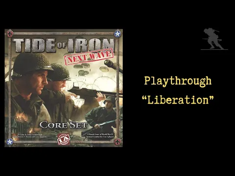 Tide of Iron: Next Wave - Playthrough [Liberation]