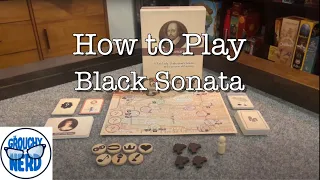 Anti-Social Gaming with the Grouchy Nerd: How to play Black Sonata