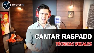 CLASES DE CANTO | Como cantar Raspado | Técnicas Vocales Para Raspar la Voz | Rasgado Gututral