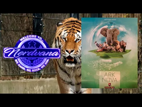 Ark Nova - Legends of Nerdvana Review
