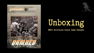 Cities of the Damned: Aachen and Cassino - Unboxing