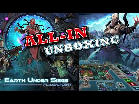 Unboxing: Earth Under Siege: Flashpoint [EXTINCTION PLEDGE (ALL-IN)] [KICKSTARTER]